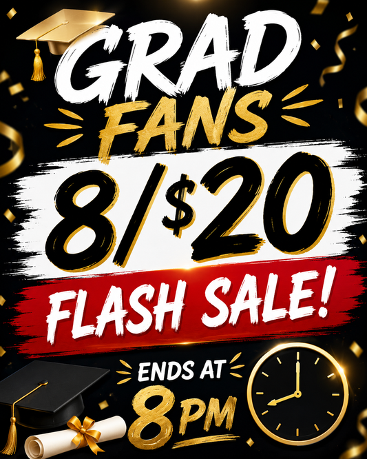 Grad Fans Package $8/20