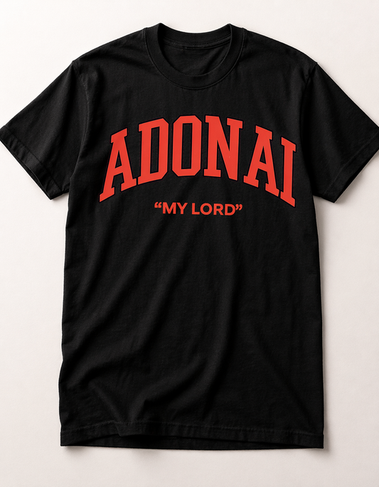 ADONAI- My Lord